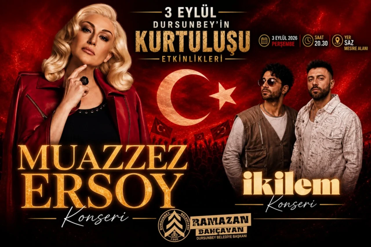 Dursunbey'in Kurtuluş Yıl Dönümünde Muazzez Ersoy ve İkilem Sahne Alacak